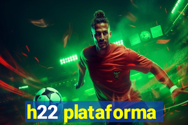 h22 plataforma